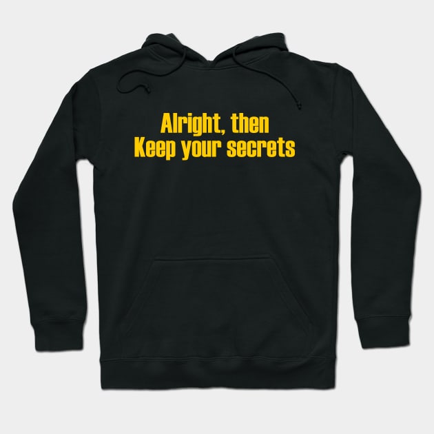 Keep Your Secrets Hoodie by Solenoid Apparel